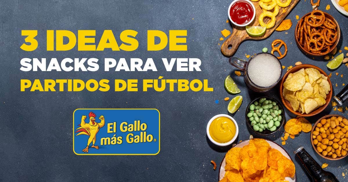 Ideas de snacks para ver partidos de fútbol 